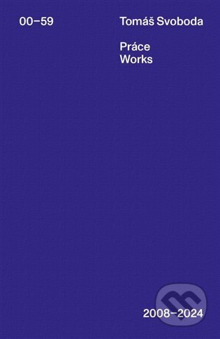 Práce / Works 2008-2024
