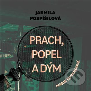 Prach, popel a dým