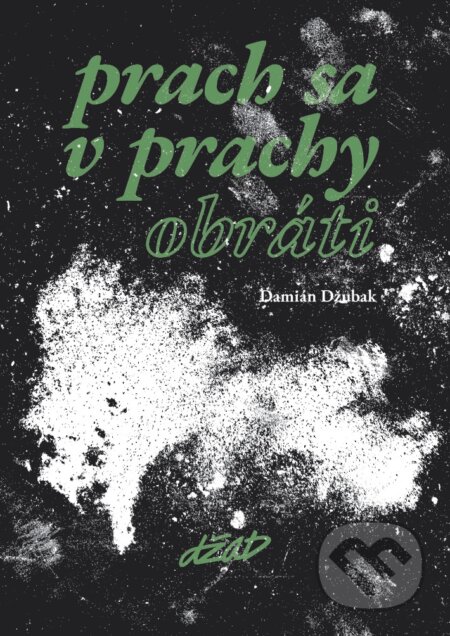 Prach sa v prachy obráti