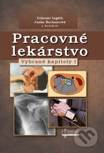 Pracovné lekárstvo (Vybrané kapitoly I)
