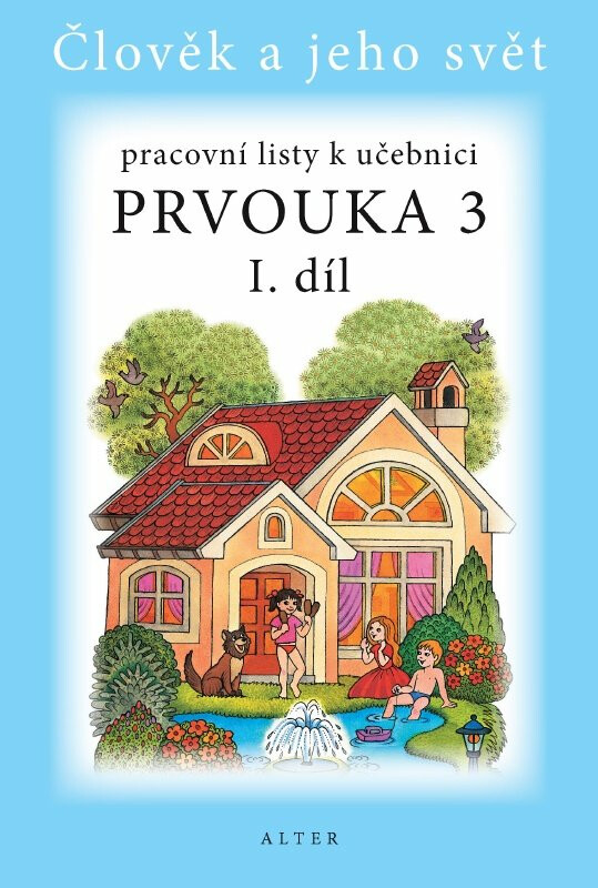 Pracovní listy k učebnici Prvouka 3, 1. díl - Hana Staudková, Lenka Bradáčová