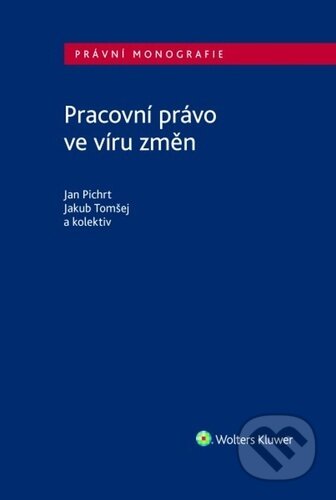 Pracovní právo ve víru změn