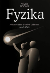 Pracovní sešit fyziky pro 9. ročník - František Cáb