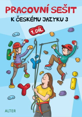 Pracovní sešit k českému jazyku 3, 1. díl