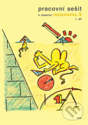 Pracovní sešit k učebnici Matematika 5/1 pro 5. ročník ZŠ