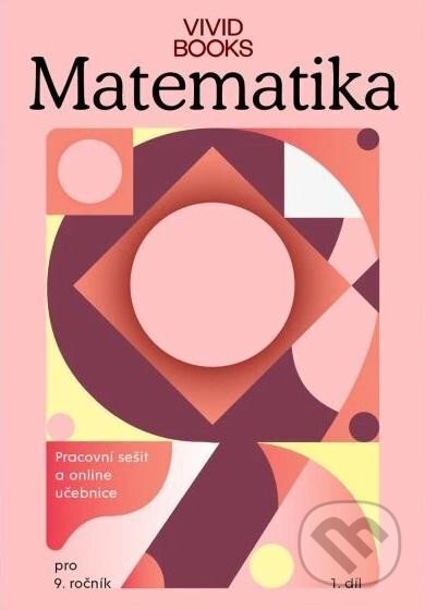 Pracovní sešit matematiky 9. ročník 1. díl