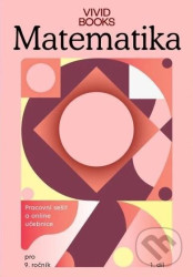 Pracovní sešit matematiky 9. ročník 1. díl