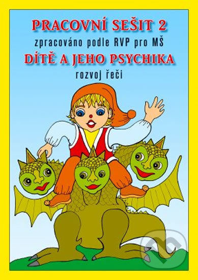 Pracovní sešit MŠ 2: Dítě a jeho psychika