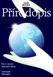 Pracovní sešit přírodopisu pro 9. ročník - Geologie, Ekologie - Karel Vojíř
