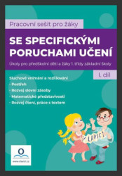 Pracovní sešit pro žáky se specifickými poruchami učení 1. díl - kniha z kategorie Pedagogika