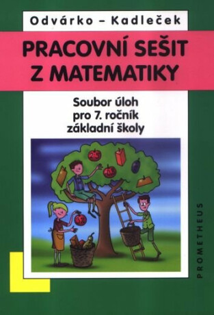 Pracovní sešit z matematiky pro 7. ročník ZŠ – soubor úloh