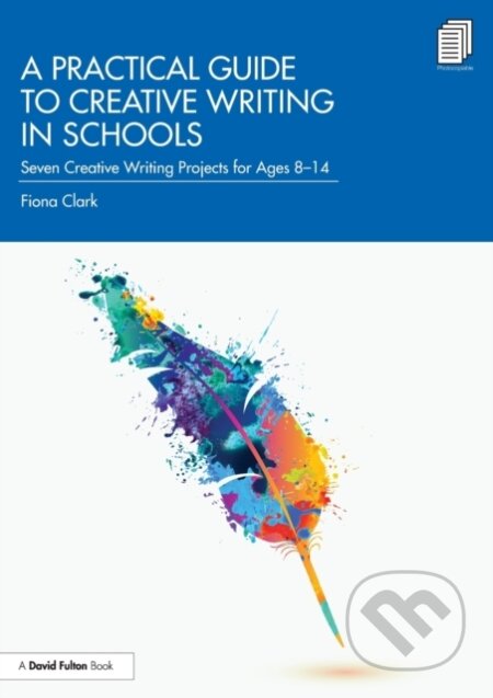 Practical Guide to Creative Writing in Schools