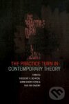 Practice Turn in Contemporary Theory