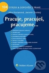 Pracuje, pracuješ, pracujeme