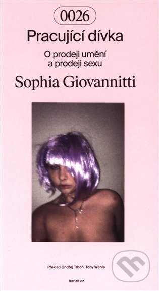Pracující dívka (O prodeji umění a prodeji sexu)