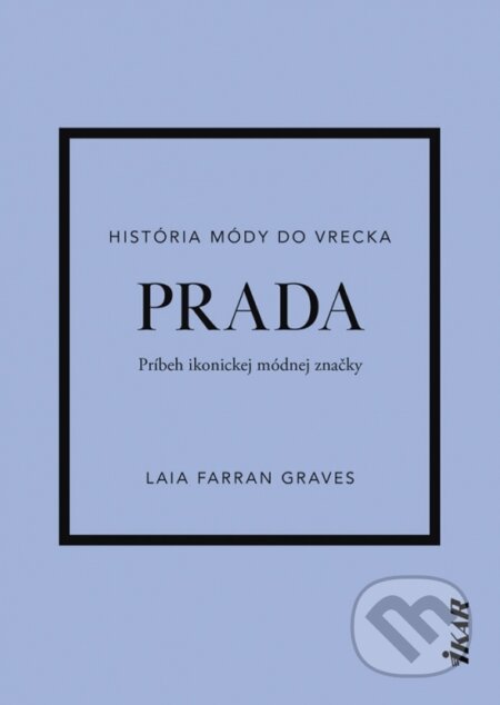 Prada (Príbeh ikonickej módnej značky)