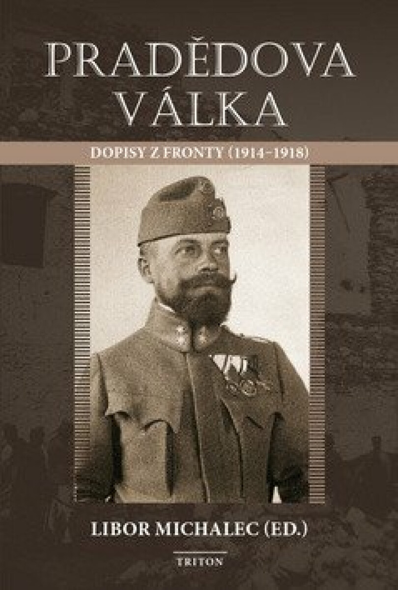Pradědova válka - Libor Michalec