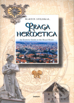 Praga hermetica (An esoteric Guide to the Royal Route) - kniha z kategorie Odborné a naučné