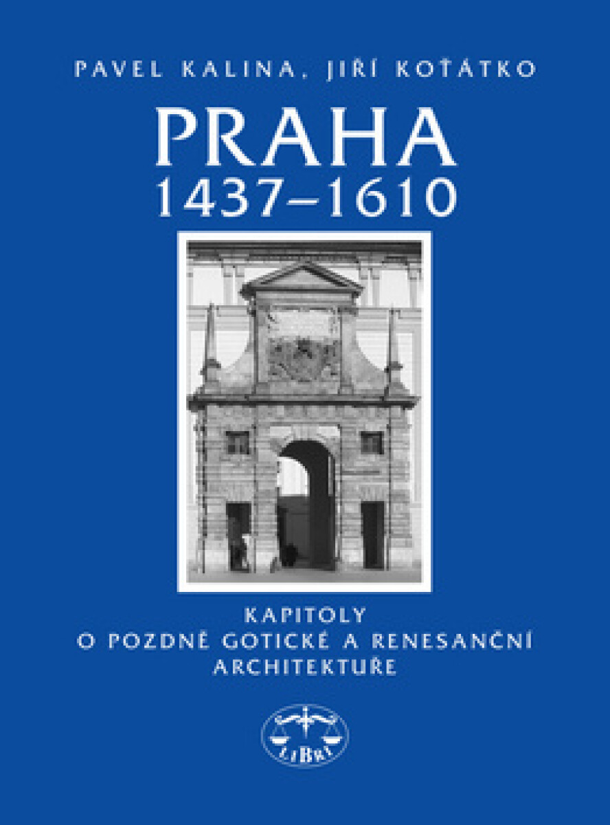 Praha 1437-1610