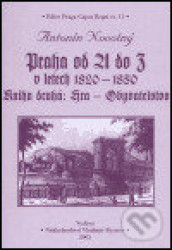 Praha od A do Z v letech 1820-1850. Kniha druhá: Hra - Obyvatelstvo