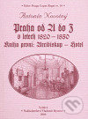 Praha od A do Z v letech 1820-1850. Kniha první: Arcibiskup