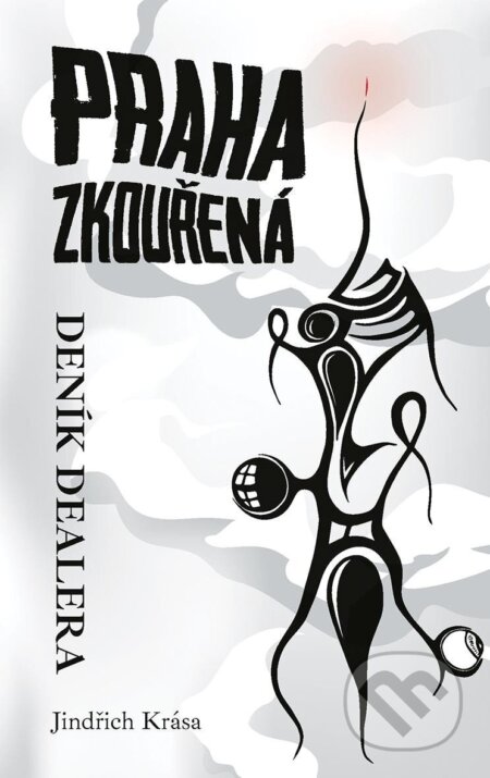 Praha zkouřená (Deník dealera)