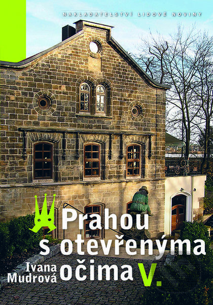 Prahou s otevřenýma očima V.