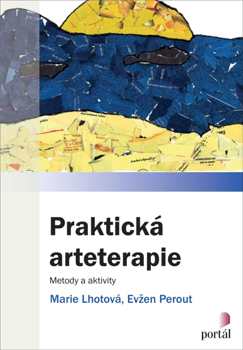 Praktická arteterapie - Evžen Perout, Marie Gabriela Lhotová
