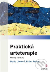 Praktická arteterapie (Metody a aktivity)
