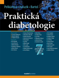 Praktická diabetologie - Terezie Pelikánová, Vladimír Bartoš, kolektív autorov