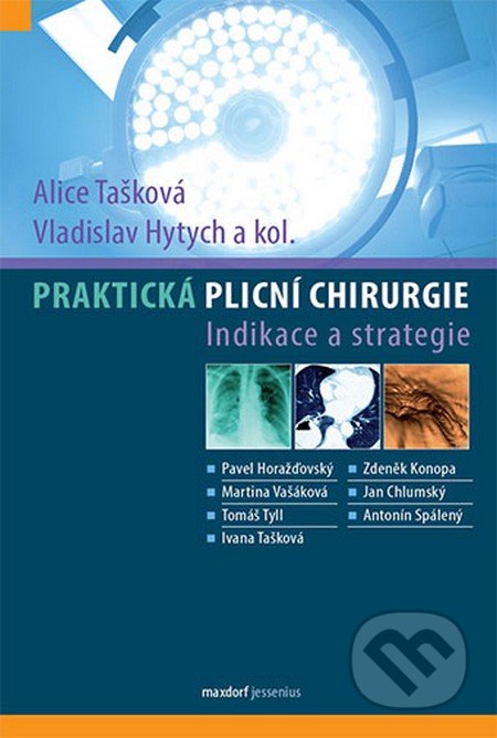 Praktická plicní chirurgie (Indikace a strategie)