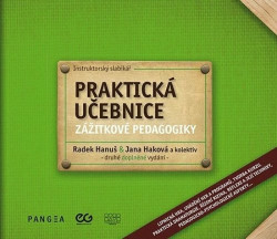 Praktická učebnice zážitkové pedagogiky - Instruktorský slabikář - Radek Hanus, kolektiv autorů, Jana Haková