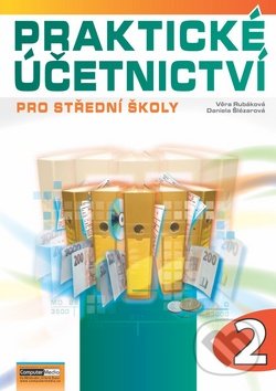 Praktické účetnictví - 2. díl (Pro střední školy)