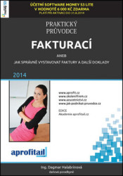 Praktický průvodce fakturací (aneb jak správně vystavovat faktury a další doklady 2014) - kniha z kategorie Beletrie