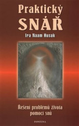 Praktický snář (Řešení problémů života pomocí snů) - kniha z kategorie Astrologie a věštění