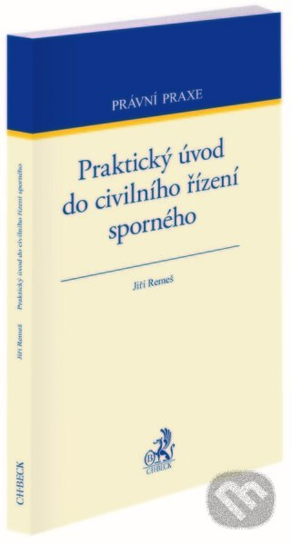Praktický úvod do civilního řízení sporného