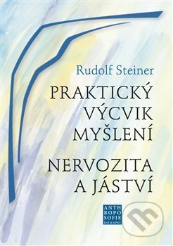 Praktický výcvik myšlení (Nervozita a jáství)