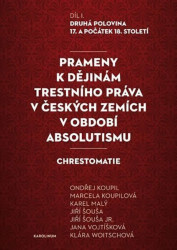 Prameny k dějinám trestního práva v českých zemích v období absolutismu - kniha z kategorie Historie