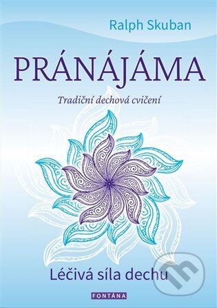 Pránájáma (Léčivá síla dechu)