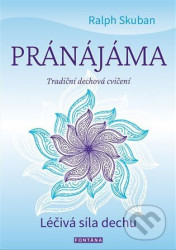 Pránájáma (Léčivá síla dechu)
