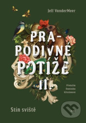 Prapodivné potíže II: Stín Sviště