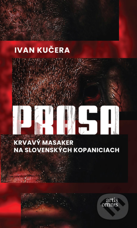 Prasa (Krvavý masaker na slovenských kopaniciach)