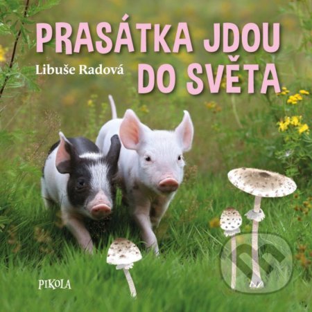 Prasátka jdou do světa