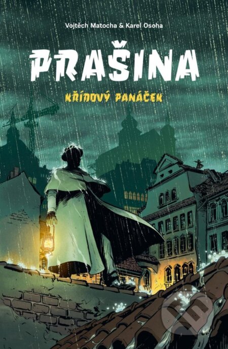 Prašina: Křídový panáček. Souborné vydání