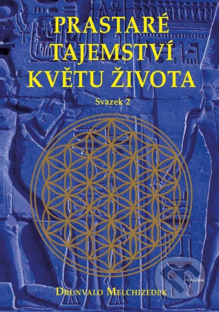 Prastaré tajemství květu života - sv. 2