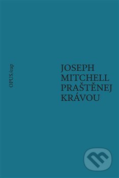 Praštěnej krávou