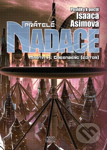 Přátelé Nadace (Povídky k poctě Isaaca Asimova)