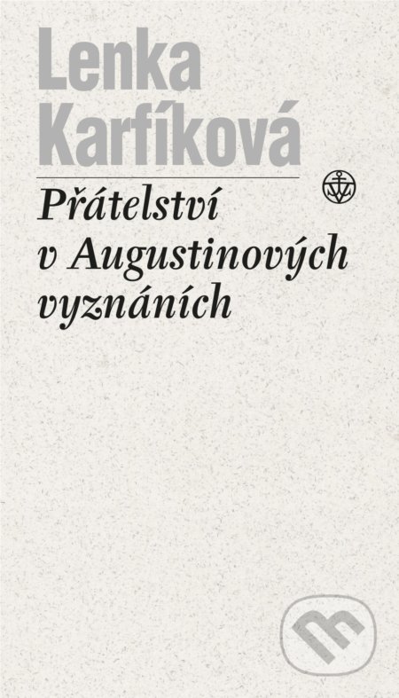 Přátelství v Augustinových Vyznáních