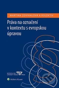 Práva na označení v kontextu s evropskou úpravou