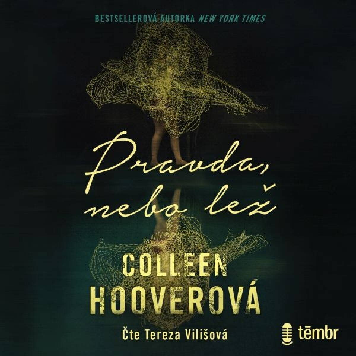 Pravda, nebo lež - Colleen Hooverová - audiokniha